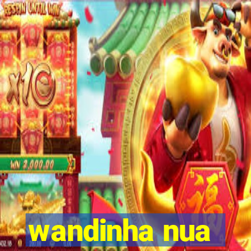 wandinha nua